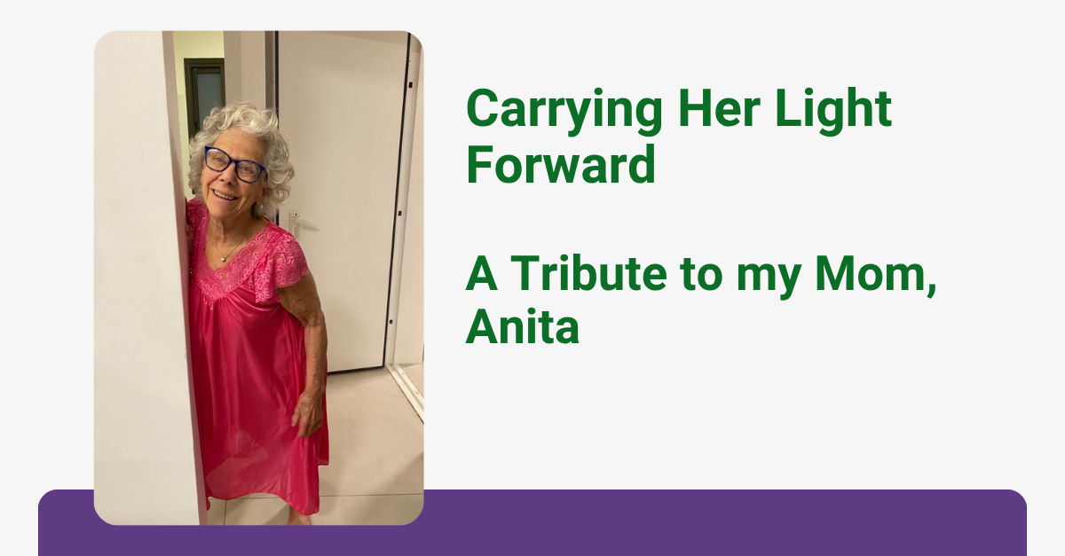 Featured image for “Carrying Her Light Forward: A Tribute to my Mom, Anita”